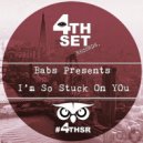Babs Presents - I'm So Stuck On You