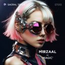 Mirzaal - Magic (Original Mix)