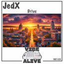 JedX - Drive (Original Mix)