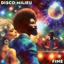 Disco Milieu - Fine (Original Mix)