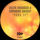 Selva Basaran, Sunshine Racket - Feel It (Original Mix)