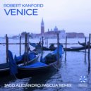 Robert Kanford - Venice (Jago Alejandro Pascua Extended)
