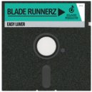 Blade Runnerz - Easy Luver (Extended Mix)