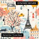 Dynamic Waves - Remember Those Days