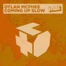 Dylan McPhee - Coming Up Slow