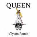 Queen - The Show Must Go On