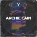 Archie Cain - Rise Up (Original Mix)