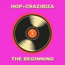 Crazibiza & House Of Prayers - The Beginning (Vocal Mix)