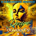 Daveed\'s - Desire (Kazamayé Remix)
