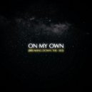 SZABO & Joe Maffia - On My Own (Breaking Down The-303)