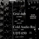 Cold Audio Rec - Grid Dub (Boom Boom mix)