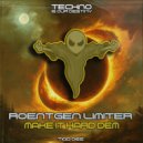 Roentgen Limiter - Make It Hard Dem (Original Mix)