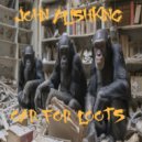 John Alishking - Oar for Loots (Vocal Original Mix)