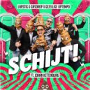 Altijd Larstig & Rob Gasd\'rop & Gezellige Uptempo feat. Johan Kettenburg - Schijt! (Uptempo Mix)