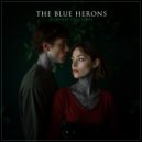The Blue Herons - Turned To Stone ()