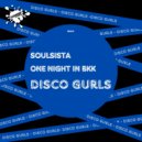 Disco Gurls - One Night In BKK