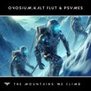 Ovosium & Kalt Flut & Psymes - The Mountains We Climb (Extended Mix)