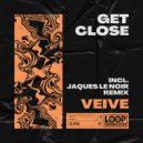 Veive & Jaques Le Noir - Get Close (Jaques Le Noir Remix)