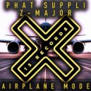 Phat Suppli & Z-Major - Airplane Mode (Radio Mix)