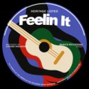 Heritage Listed - Feelin It (Original Mix)