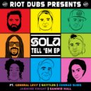 Sola & General Levy - Tell \'Em (Original Mix)