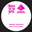 Girls of the Internet - Someone, Somewhere (The Extended Version)