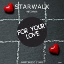 Dirty Disco Stars - For Your Love (Radio Edit)