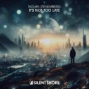 Nolan Stenemberg - It\'s Not Too Late (Original Mix)