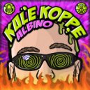 ALBINO - KALE KOPPE (Original Mix)