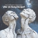 PHARØ, Robbie Rosen & Veronica Bravo - While We Slowly Fall Apart (Original Mix)