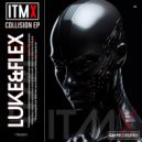 luke&flex - Collision (Original Mix)