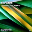 DJ Geri - Looking For Peace (Original Mix)