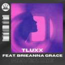 TLUXX, Brieanna Grace - Never Die (Extended Mix)