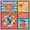 DE SOFFER - Everybody's Free (To Feel Good)