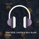 Billy Blake, TONI SIZER, LMoon - Insomnia