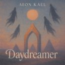 Aeon Kael - Daydreamer (original)