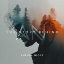 Aurora Night - The Story Behind ()