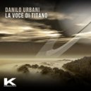 Danilo Urbani - La Voce di Titano ()