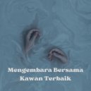 Angela Kwok - Mengembara Bersama Kawan Terbaik ()