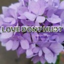 JulsOnLankin - Love Dont Hurt ()
