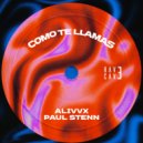 Paul Stenn & ALIVVX - COMO TE LLAMAS ()