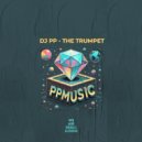 DJ PP - The Trumpet (Original Mix)