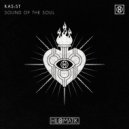 KAS:ST - Sound Of The Soul (Extended Mix)