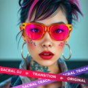 SACRAL DJ - Transition (Original Mix)