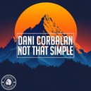Dani Corbalan - Not That Simple (Original Mix)