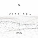 VIA - Dancing (Original Mix)