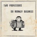 Two Professors - And I Sigh When I Say It (Original Mix)