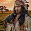 Zara Pink - The Spirit Of Black Hawk Inside Me (Original Mix)