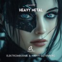 Elektromekanik & Happy Gutenberg - Heavy Metal (Original Mix)