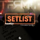 Transform - Setlist (Vegas 86 Extended Remix)